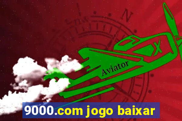 9000.com jogo baixar